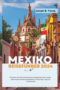 Mexiko Reiseführer 2024