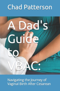 Dad's Guide to VBAC