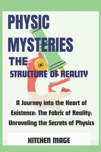 Physic Mysteries The Structure of Reality