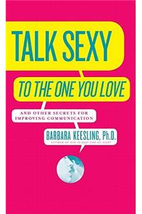 Talk Sexy to the One You Love