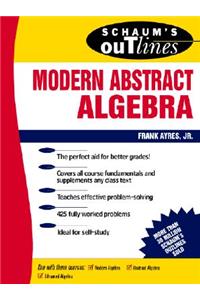 Schaum's Outline of Modern Abstract Algebra