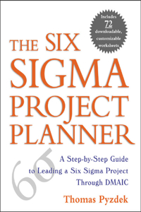 The Six SIGMA Project Planner