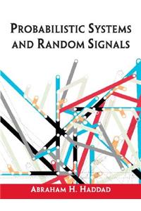 Probabilistic Systems and Random Signals