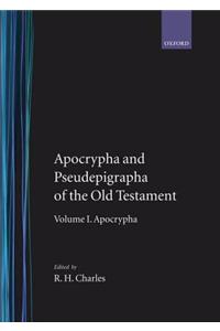 The Apocrypha and Pseudepigrapha of the Old Testament: The Apocrypha and Pseudepigrapha of the Old Testament