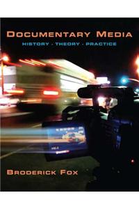 Documentary Media: History, Theory, Practice