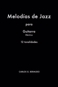 Melodías de Jazz para Guitarra Eléctrica