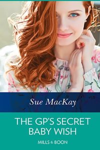 The GP's Secret Baby Wish