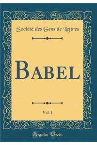 Babel, Vol. 1 (Classic Reprint)