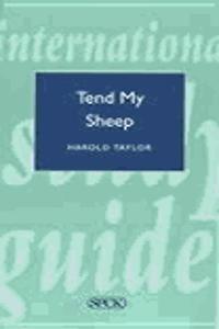 Tend My Sheep
