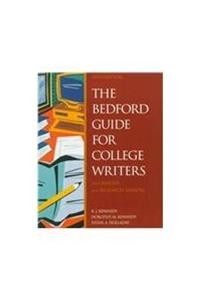 The Bedford Guide for College Writers With Reader and Research Manual