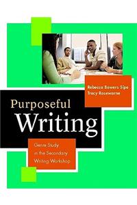 Purposeful Writing