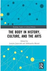 Body in History, Culture, and the Arts