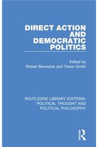 Direct Action and Democratic Politics