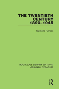 Twentieth Century 1890-1945