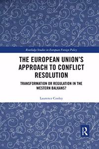 The European Union’s Approach to Conflict Resolution