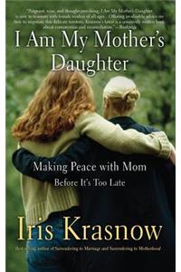 I Am My Mother's Daughter
