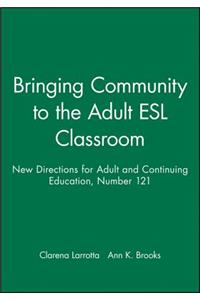 Bringing Community to the Adult ESL Classroom
