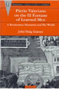 Pierio Valeriano on the Ill Fortune of Learned Men