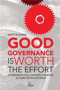 Good Governance is Worth the Effort