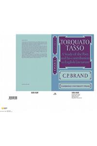 Torquato Tasso: A Study of the Poet and of His Contribution to English Literature