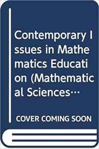 Contemporary Issues in Mathematics Education