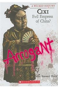 CIXI (Wicked History) (Library Edition)