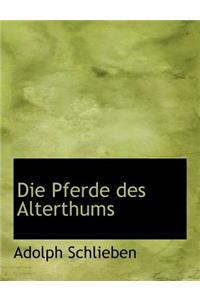 Die Pferde Des Alterthums