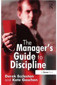 The Manager's Guide to Discipline