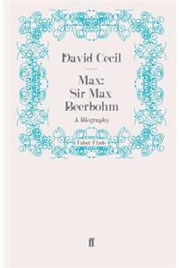 Max: Sir Max Beerbohm