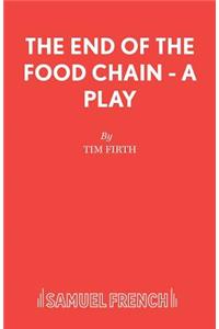 The End of the Food Chain - A Play