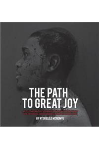 The path to great joy.