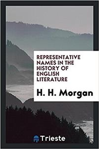 Representative Names in the History of English Literature