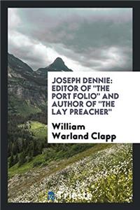 Joseph Dennie: Editor of 