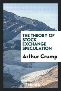 The Theory of Stock Exchange Speculation