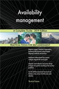 Availability management A Complete Guide - 2019 Edition