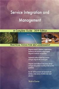 Service Integration and Management A Complete Guide - 2019 Edition