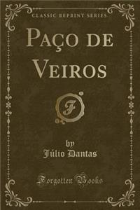 PaÃ§o de Veiros (Classic Reprint)