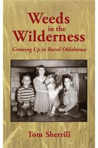 Weeds in the Wilderness