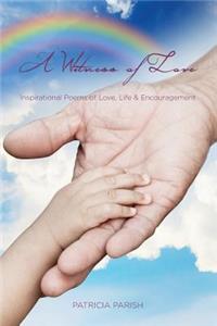 Inspirational Poems of Love, Life and Encouragement