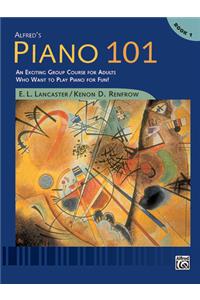 Piano 101 : Book 1