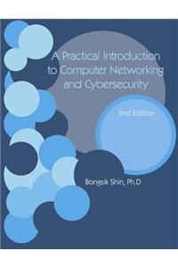 A Practical Introduction to Computer Networking and Cybersecurity 2nd Edition