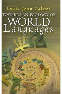 Towards an Ecology of World Languages