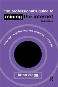 Professional's Guide to Mining the Internet