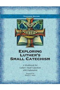 Exploring Luther's Small Catechism