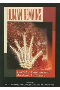 Human Remains: Guide for Museums and Academic Institutions