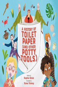History of Toilet Paper (and Other Potty Tools)