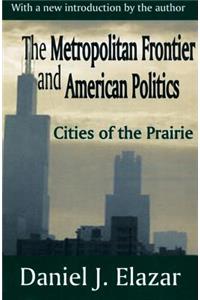 The Metropolitan Frontier and American Politics