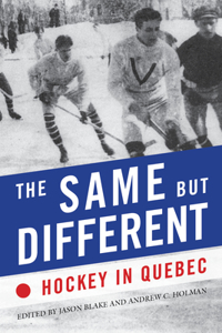 Same But Different: Hockey in Quebec