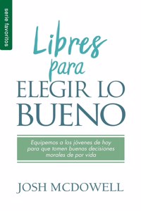 Libres Para Elegir Lo Bueno - Serie Favoritos