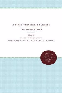 A State University Surveys the Humanities (University of North Carolina Sesquicentennial Publications)